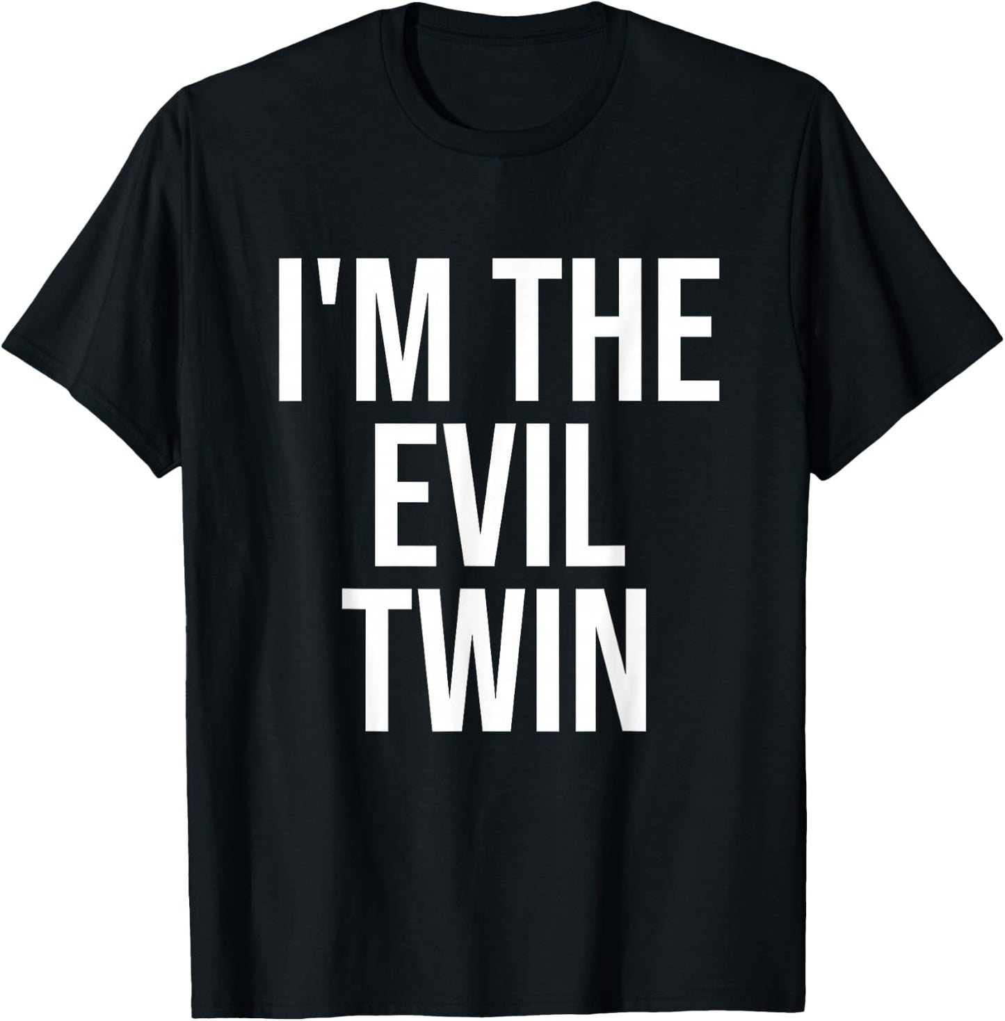 I'm The Evil Twin T-Shirt - T-Shirt | Black