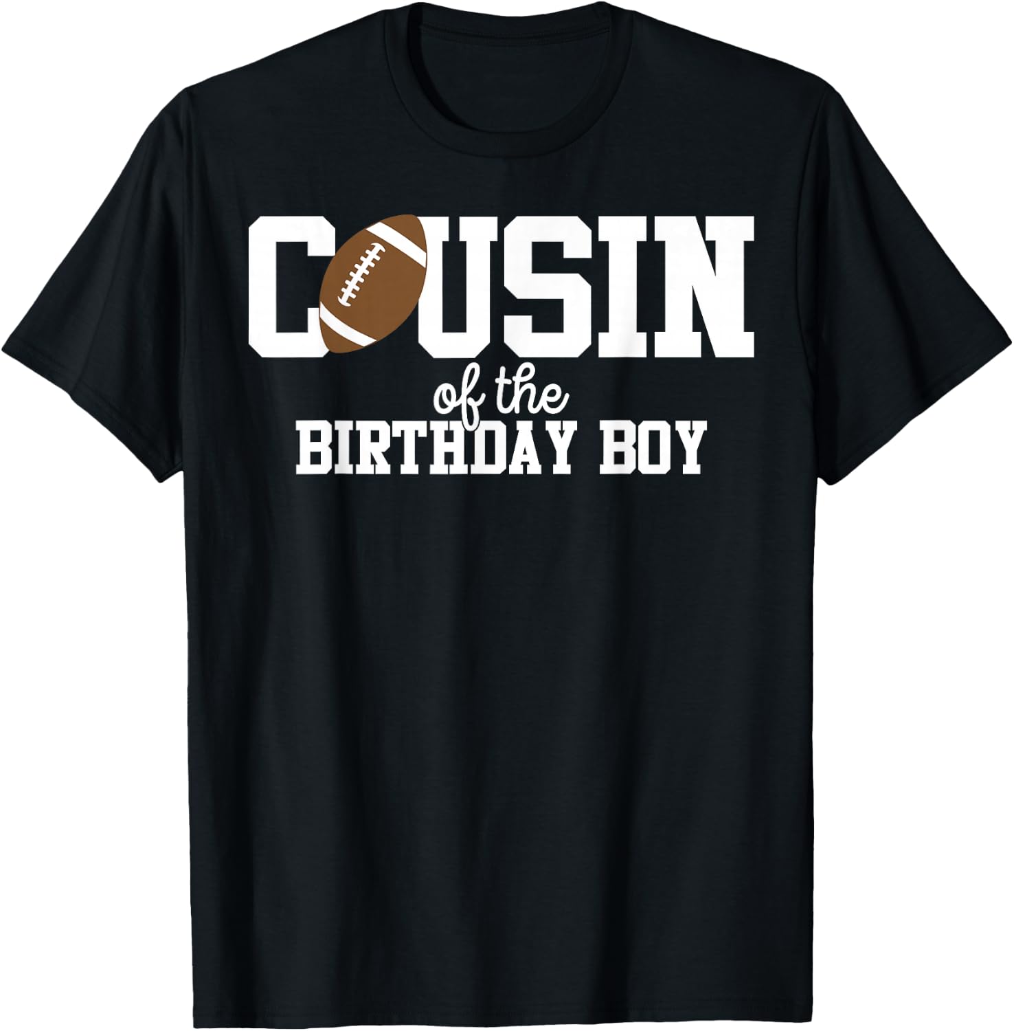 Cousin of the Birthday Boy Football Lover First Birthday T-Shirt - T-Shirt | Black