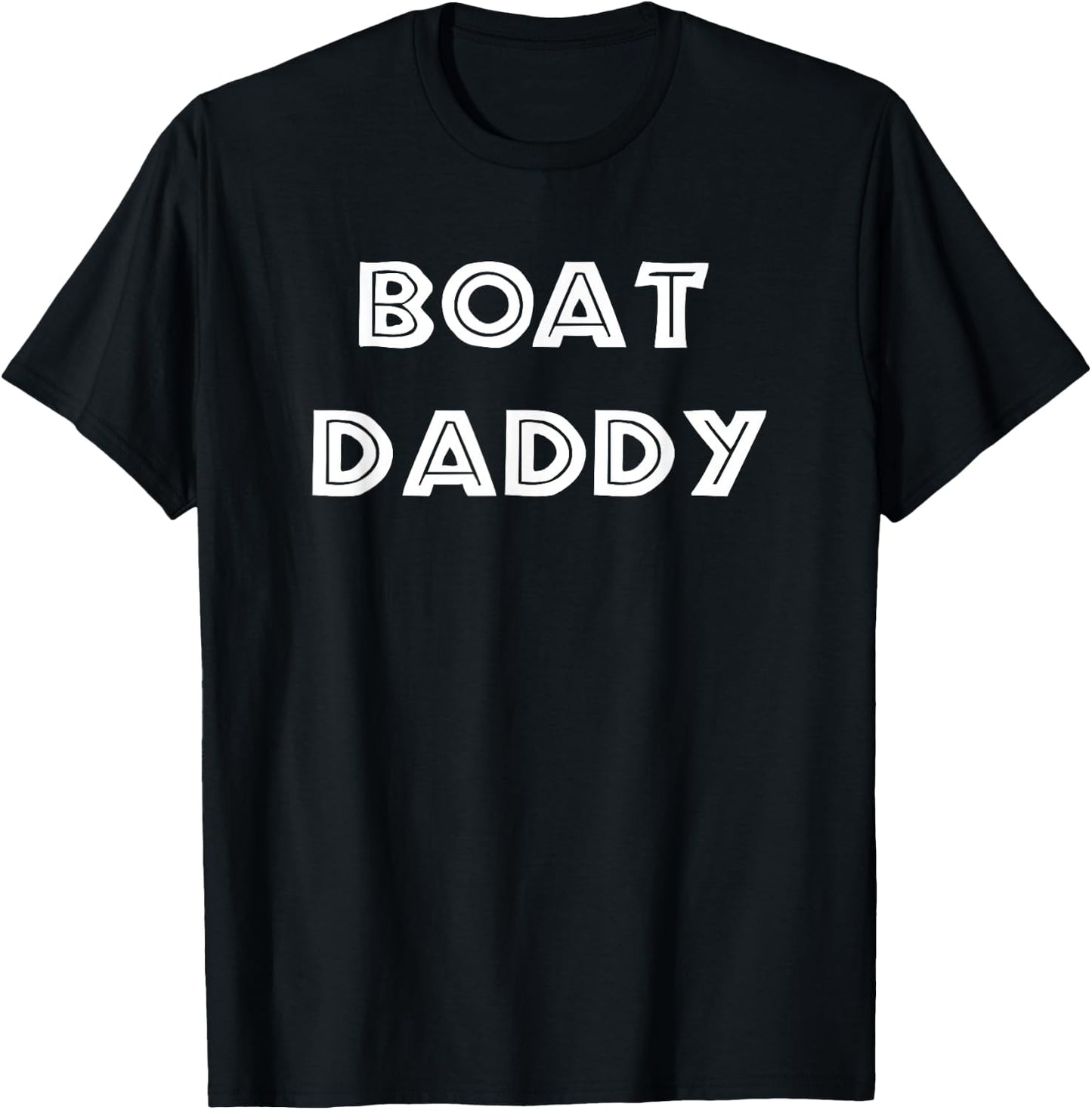 Boat Daddy T-Shirt - T-Shirt | Black