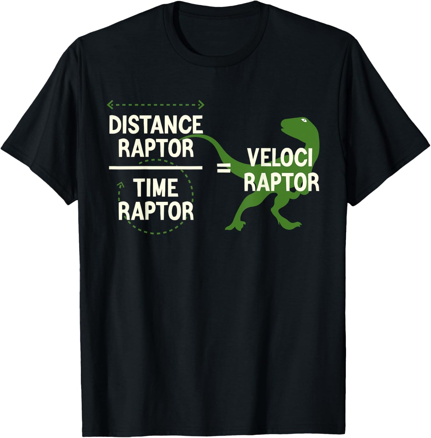 Funny Physics Velociraptor Distance Raptor Over Time Raptor T-Shirt - T-Shirt | Black