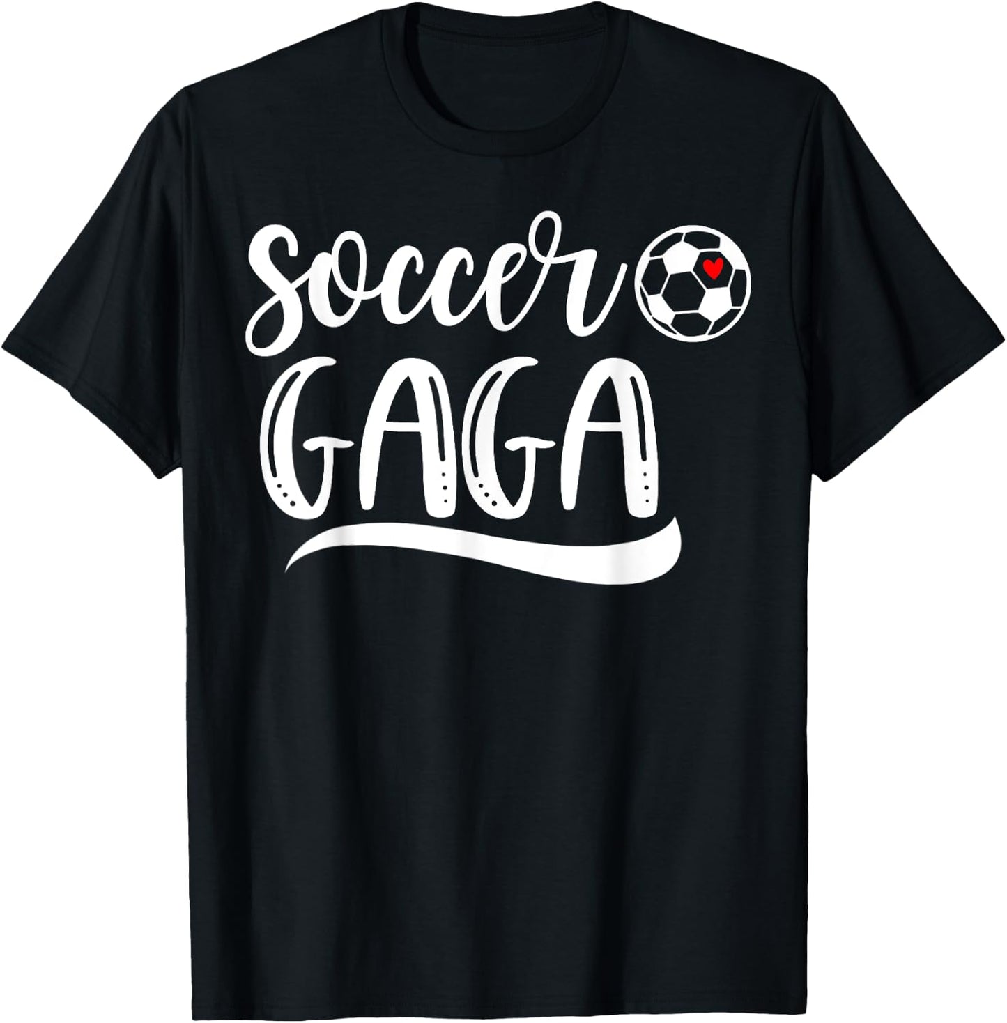 Funny Soccer Gaga Soccer Lover Mother's Day T-Shirt - T-Shirt | Black