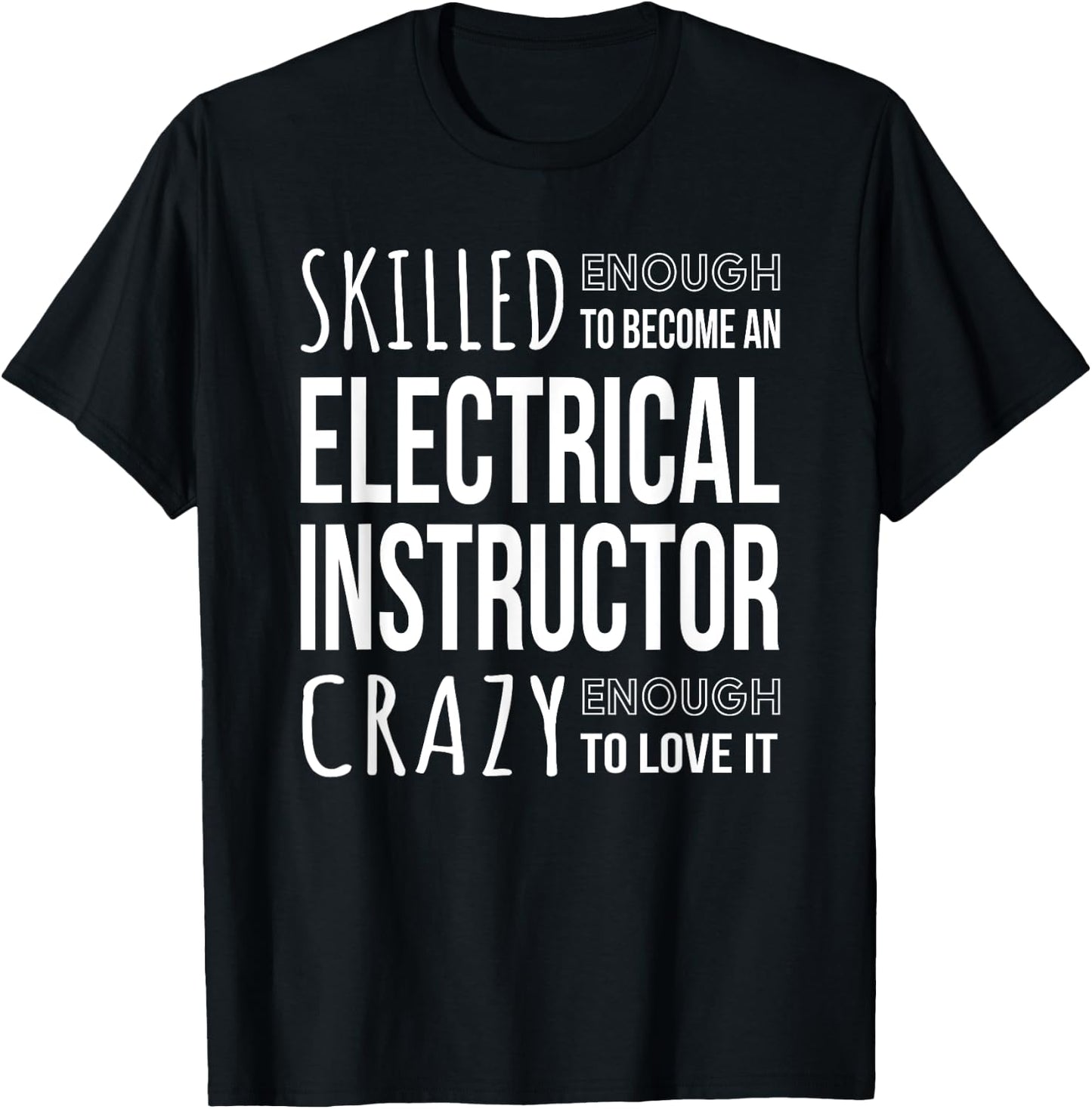 Electrical Instructor Funny Job T-Shirt - T-Shirt | Black