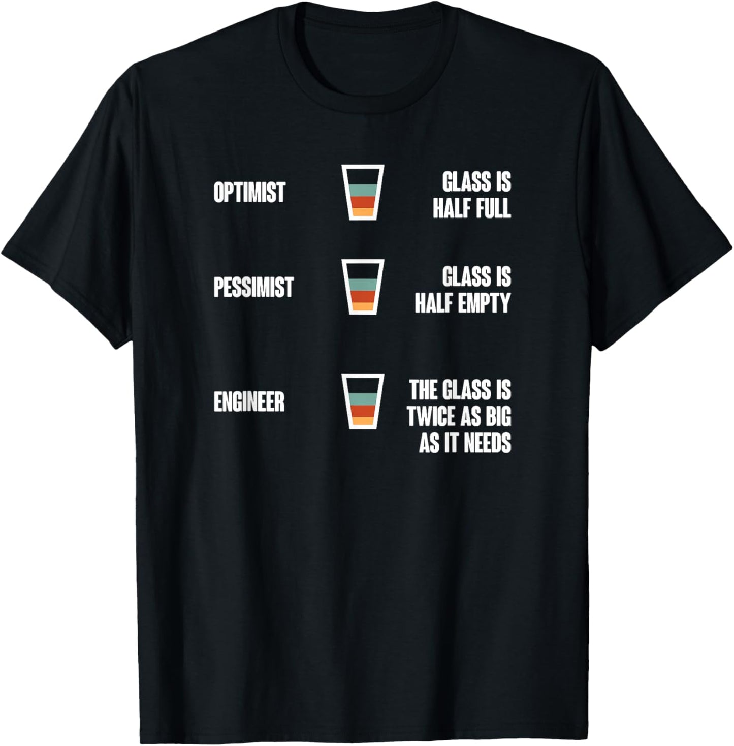 Engineer Glass Half Full Funny Engineering Humor T-Shirt - T-Shirt | Black