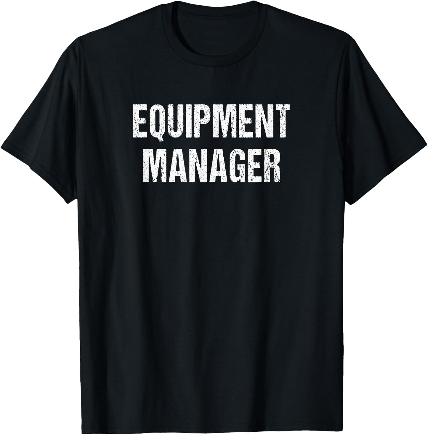 Equipment Manager T-Shirt - T-Shirt | Black