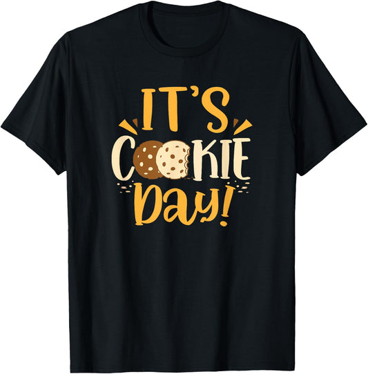National Cookie Day Chocolate Chip Cookies Its Cookie Day T-Shirt - T-Shirt | Black