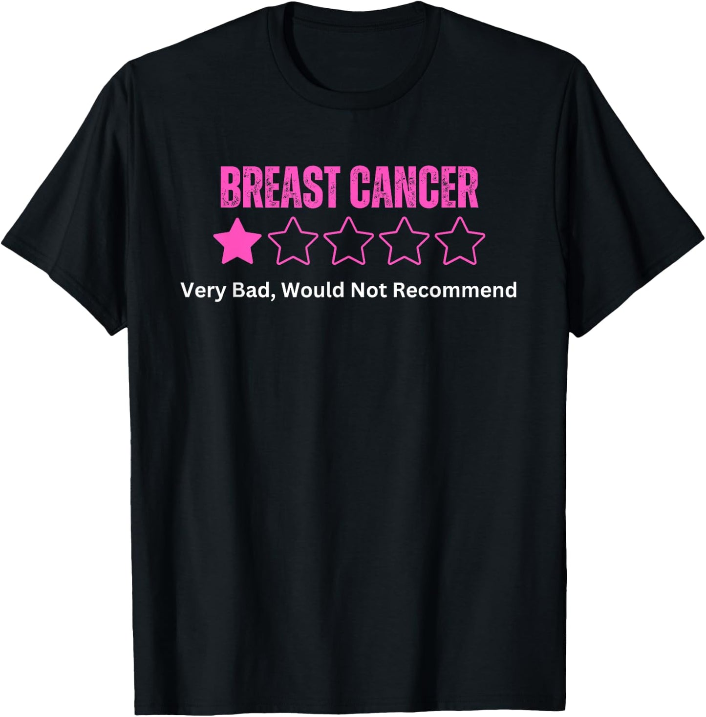 Breast Cancer Review Very Bad Would Not Recommend Pink T-Shirt - T-Shirt | Black