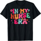 In My Nurse Era RN Nursing School Graduation Lpn Lvn T-Shirt - T-Shirt | Black
