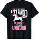 Funny Left Handed So Basically I'm a Majestic Unicorn T-Shirt - T-Shirt | Black