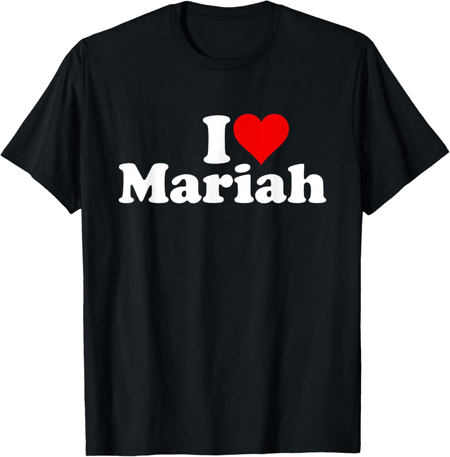 I Love Heart Mariah T-Shirt - T-Shirt | Black