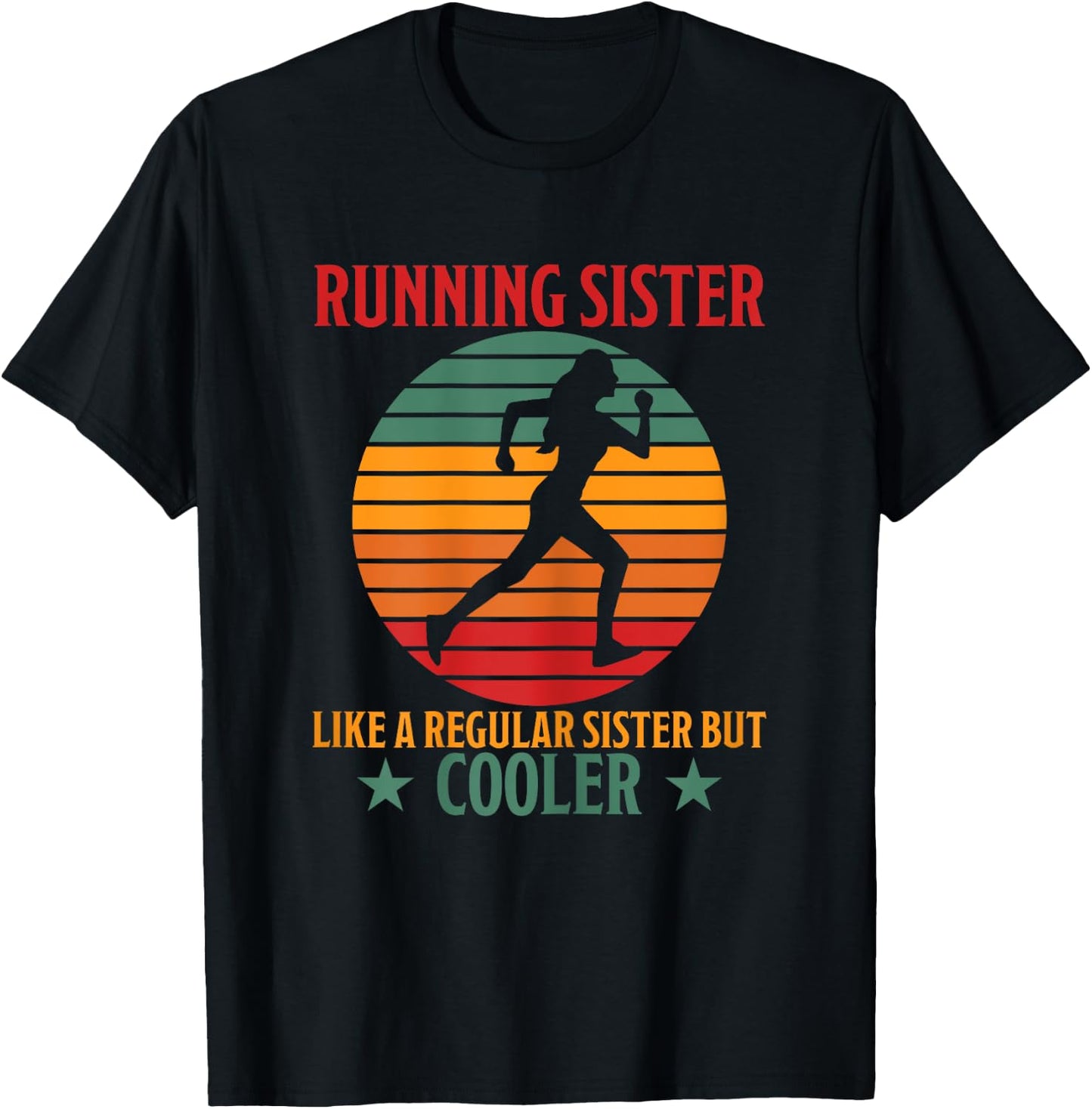 Running Sister Cool Funny Saying Running Sister Jogging T-Shirt - T-Shirt | Black