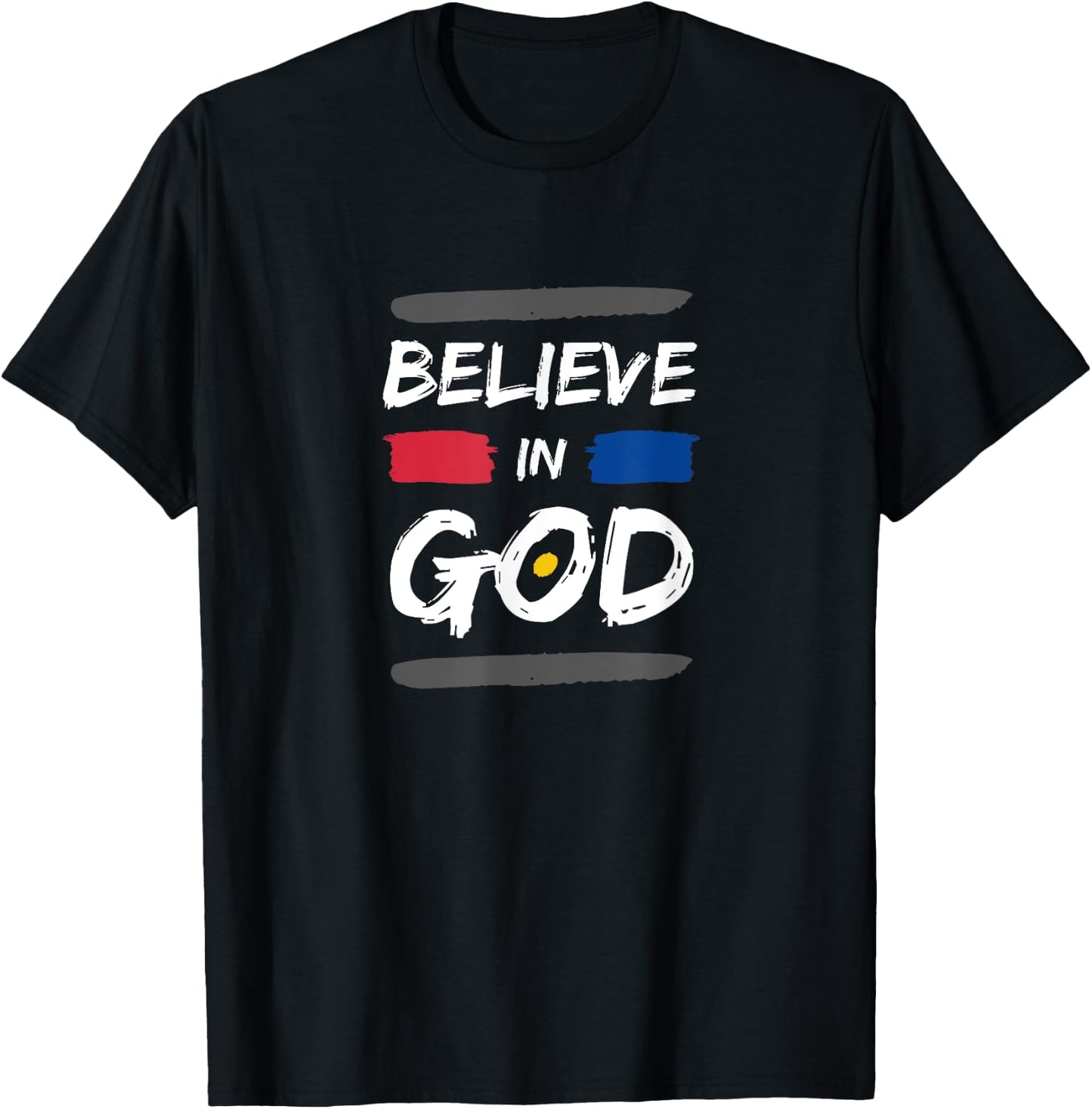 I Believe In God Christian Faith in Christ T-Shirt - T-Shirt | Black