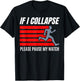 If I Collapse Pause My Watch Ultra Marathon Funny Running T-Shirt - T-Shirt | Black