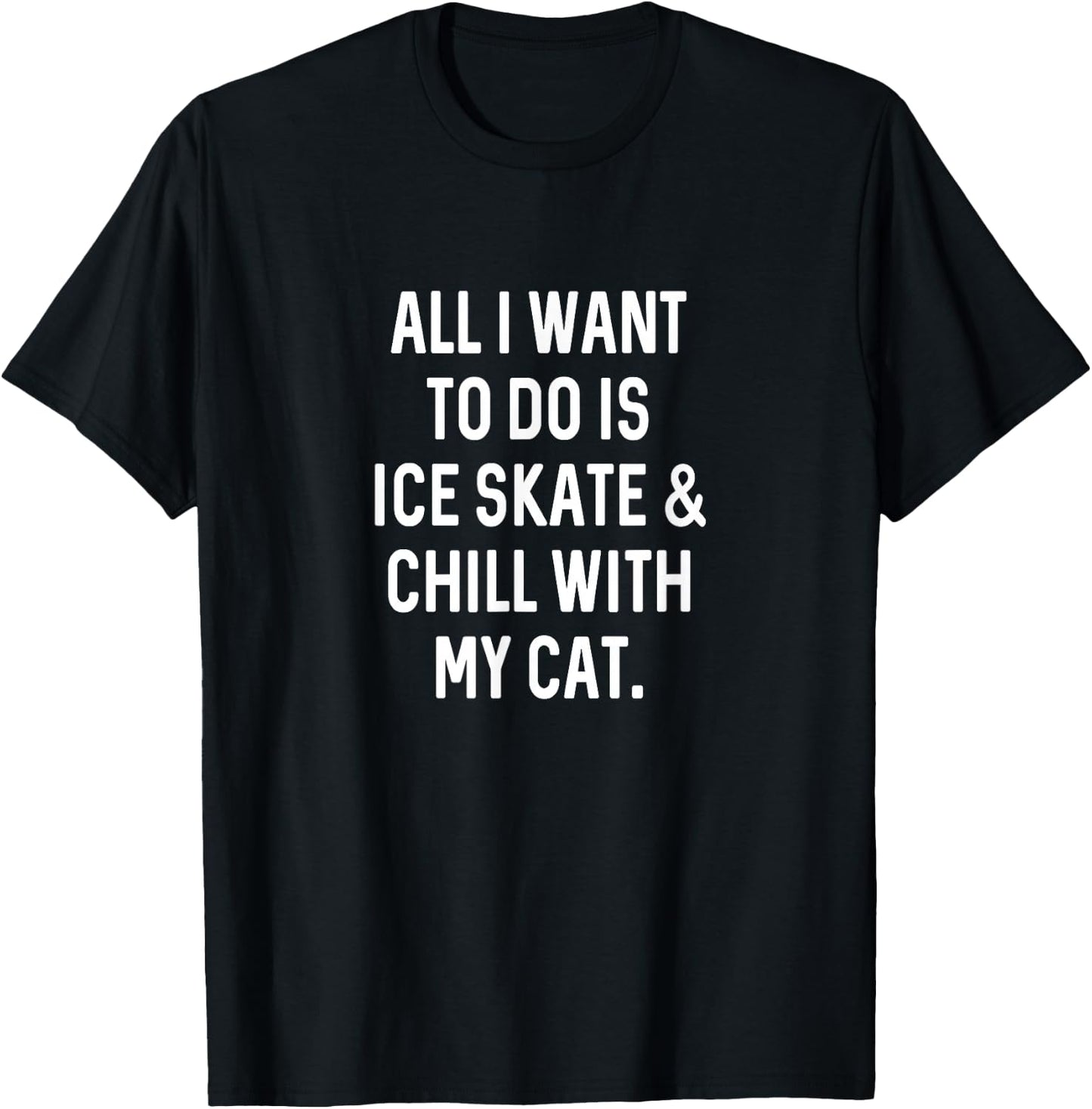 Figure Skating Gifts Girls Women Chill with Cat Ice Skater T-Shirt - T-Shirt | Black