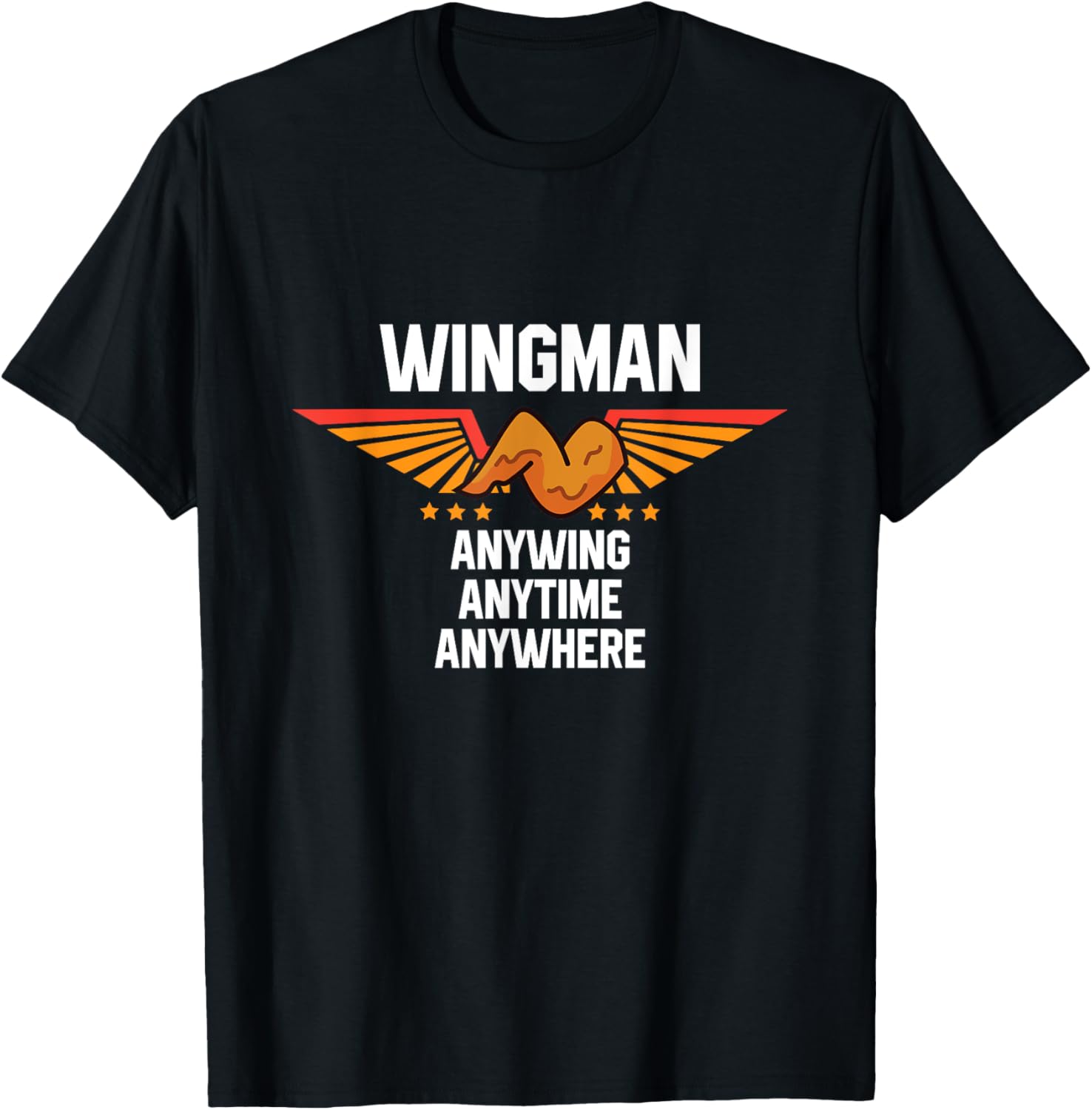 Chicken Wing Saying - Funny Food Lover Chicken Wings T-Shirt - T-Shirt | Black