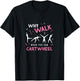 Why Walk When You Can Cart Wheel Funny Tumbling Gymnastics T-Shirt - T-Shirt | Black