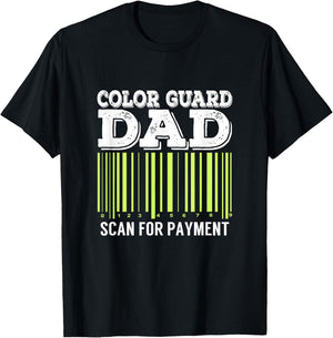 Color Guard Dad Scan For Payment Flag Dance Gift T-Shirt - T-Shirt | Black