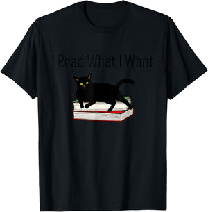 I Read What I Want Cat Funny Bookworms Reading Book T-Shirt - T-Shirt | Black