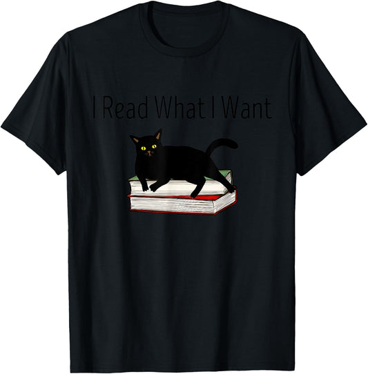 I Read What I Want Cat Funny Bookworms Reading Book T-Shirt - T-Shirt | Black