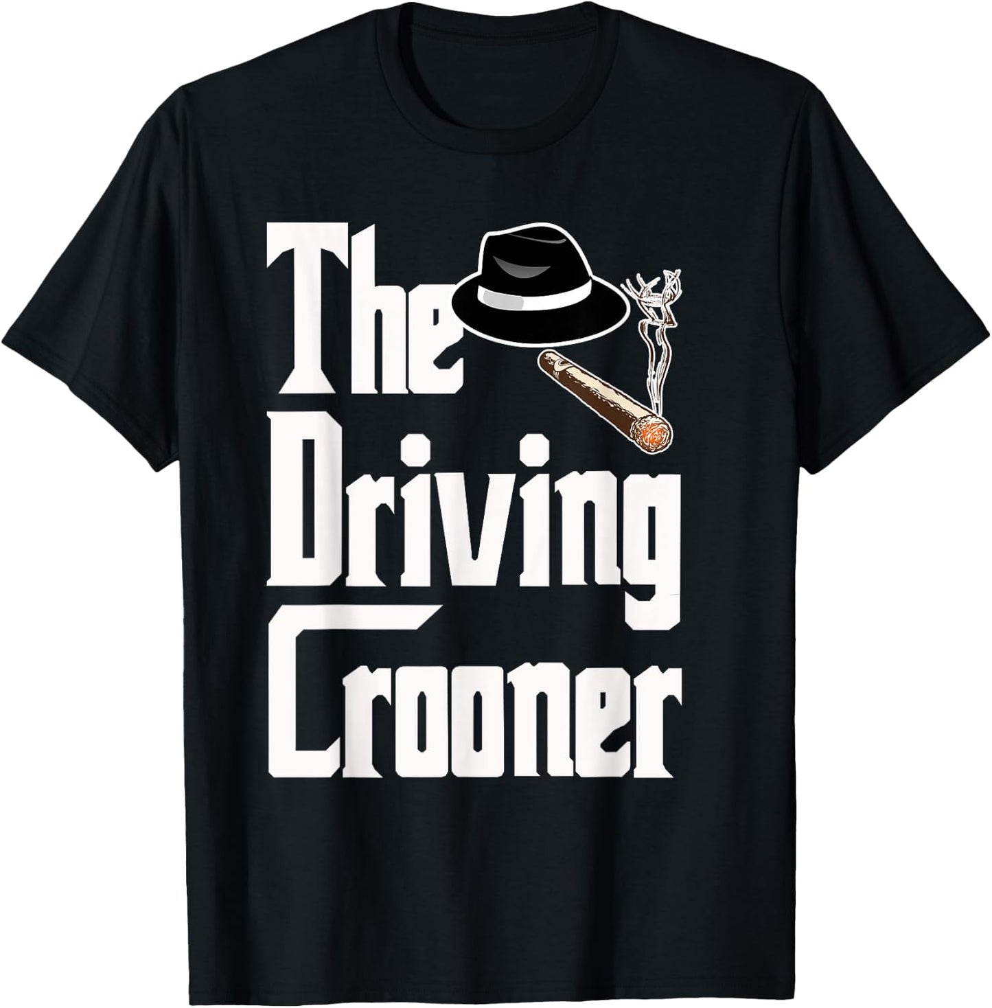 The Driving Crooner I Think You Should Leave T-Shirt - T-Shirt | Black