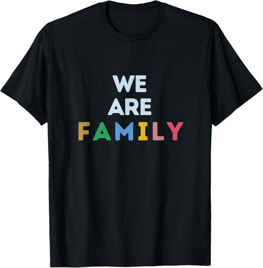 We are Family T-Shirt - T-Shirt | Black