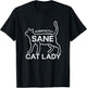 Purrfectly Sane Cat Lady Funny Kitten Fur Mama Women Girls T-Shirt - T-Shirt | Black