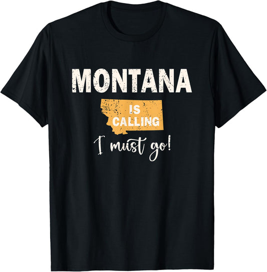 Vintage Montana Is Calling - I Must Go T-Shirt - T-Shirt | Black