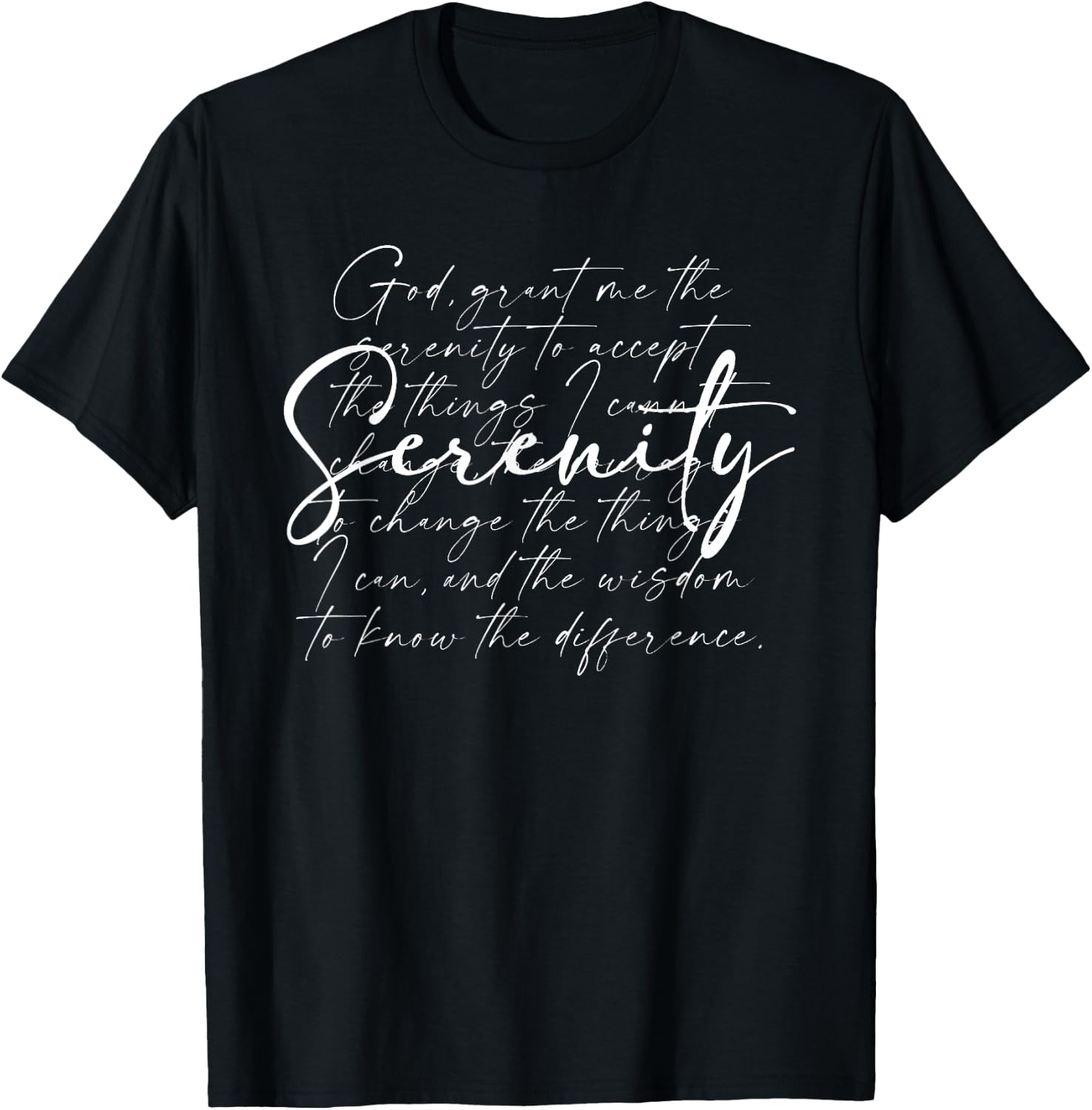 God Grant Me The Serenity, Serenity Prayer, Christian Faith T-Shirt - T-Shirt | Black