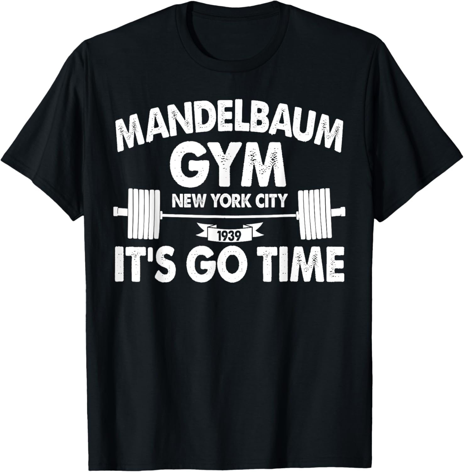 Mandelbaum Gym It's Go Time T-Shirt - T-Shirt | Black