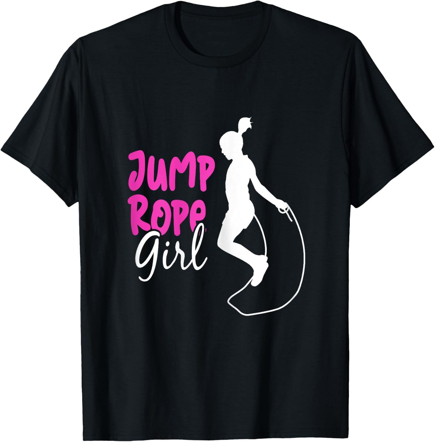Jump Rope Girl - Funny Rope Skipping & Jumping T-Shirt - T-Shirt | Black