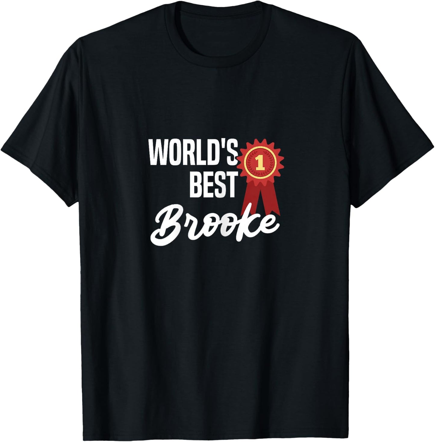 World's Best Brooke Name Personalized T-Shirt - T-Shirt | Black