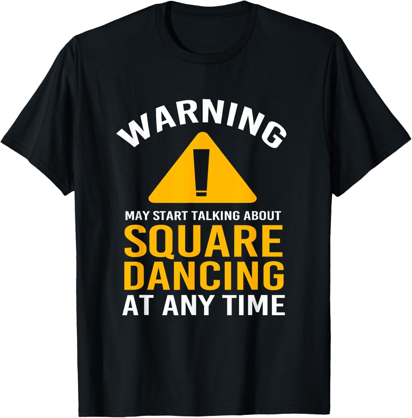 Warning Dancer Dance Pun Funny Square Dancing T-Shirt - T-Shirt | Black