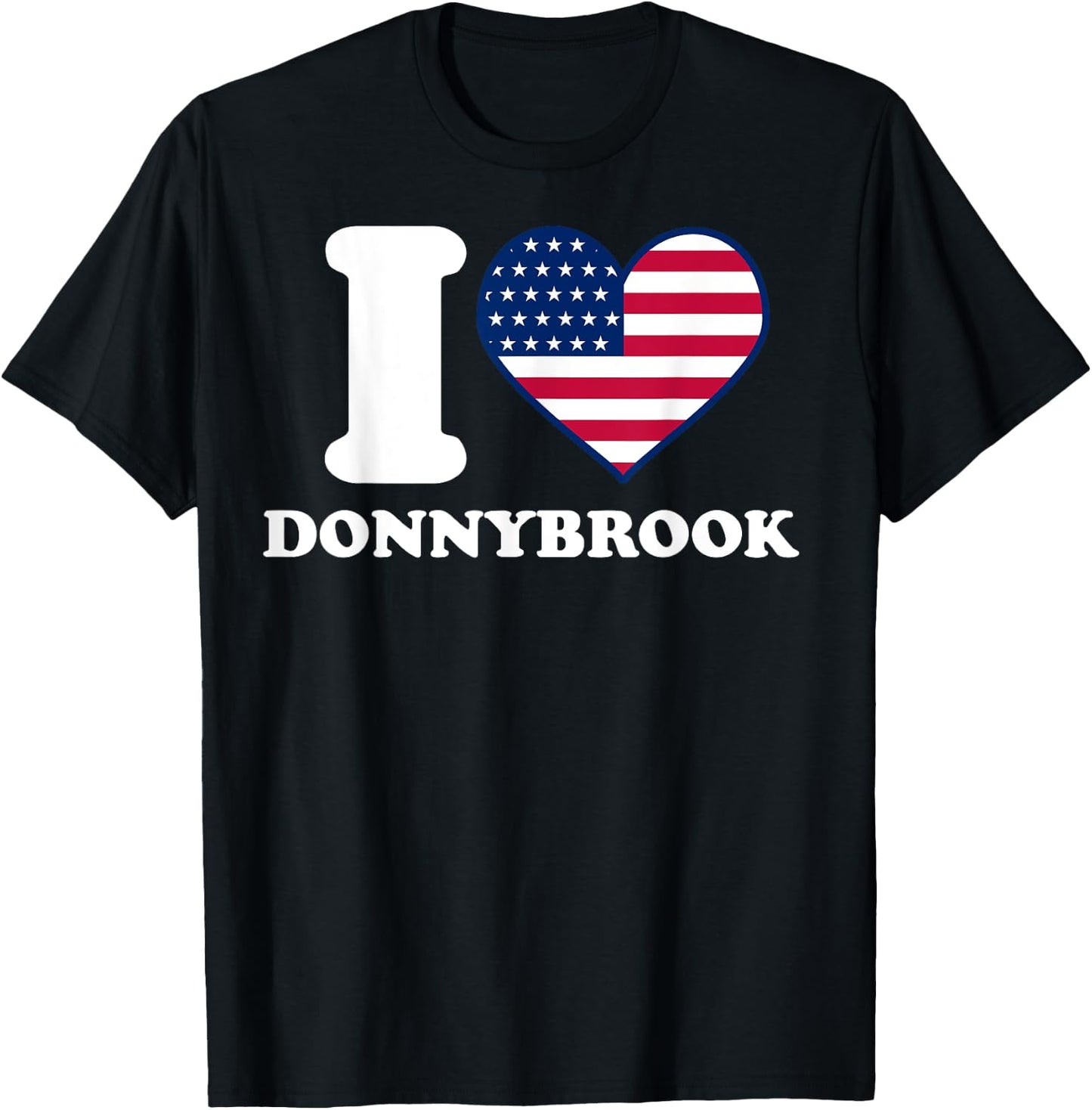 I love Donnybrook I heart Donnybrook T-Shirt - T-Shirt | Black
