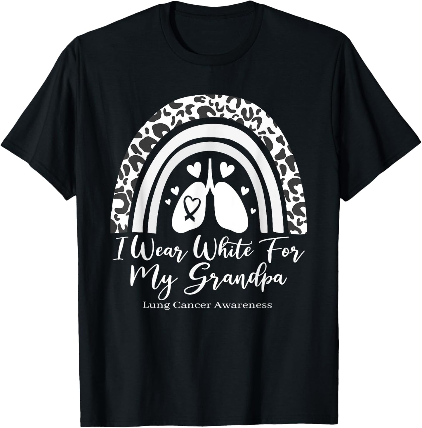 I Wear White For My Grandpa Lung Cancer Awareness Month T-Shirt - T-Shirt | Black