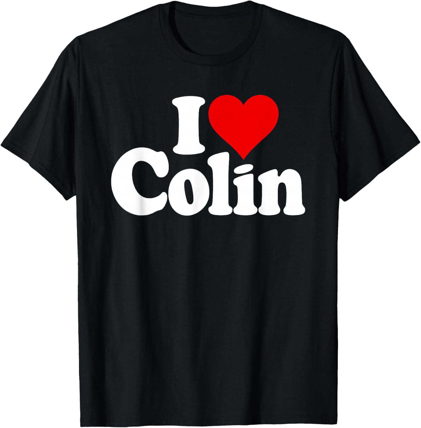 I Love Heart Colin T-Shirt - T-Shirt | Black
