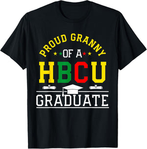 Proud HBCU Granny of a HBCU Graduate Family T-Shirt - T-Shirt | Black