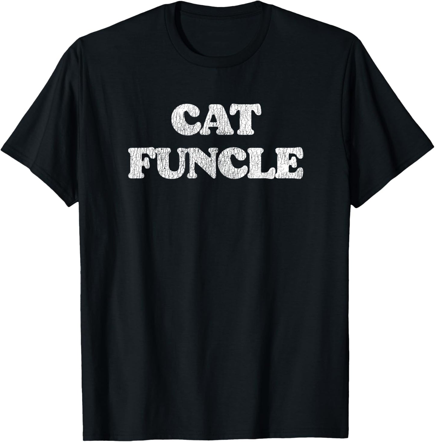 Cat Funcle Funny Distressed Vintage Style 80s T-Shirt - T-Shirt | Black