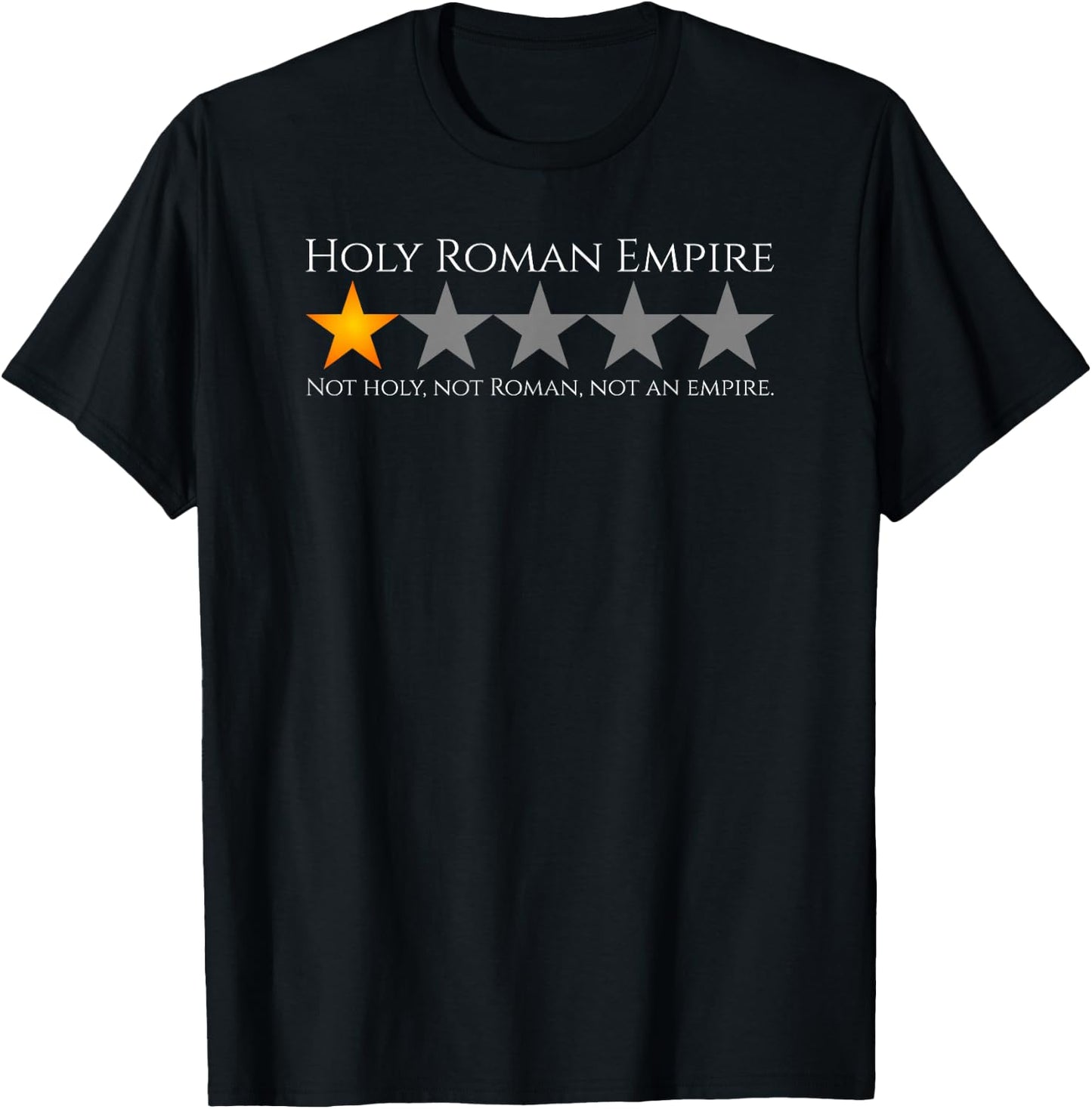 History Meme - Holy Roman Empire - Medieval History T-Shirt - T-Shirt | Black