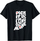 Indiana Euchre Pick It Up I’m Going Alone Card Game T-Shirt - T-Shirt | Black