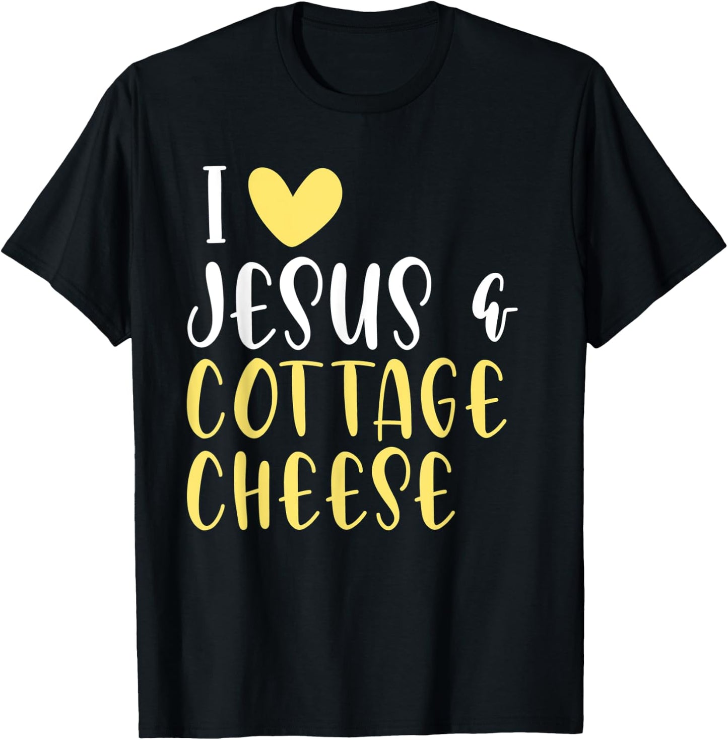 Cottage Cheese Lovers Food Jesus Funny Women Men T-Shirt - T-Shirt | Black