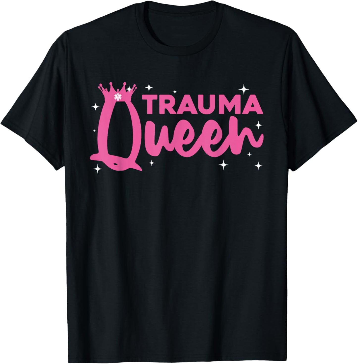 Funny Trauma Queen Art For Paramedic Women EMT Lover Girls T-Shirt - T-Shirt | Black