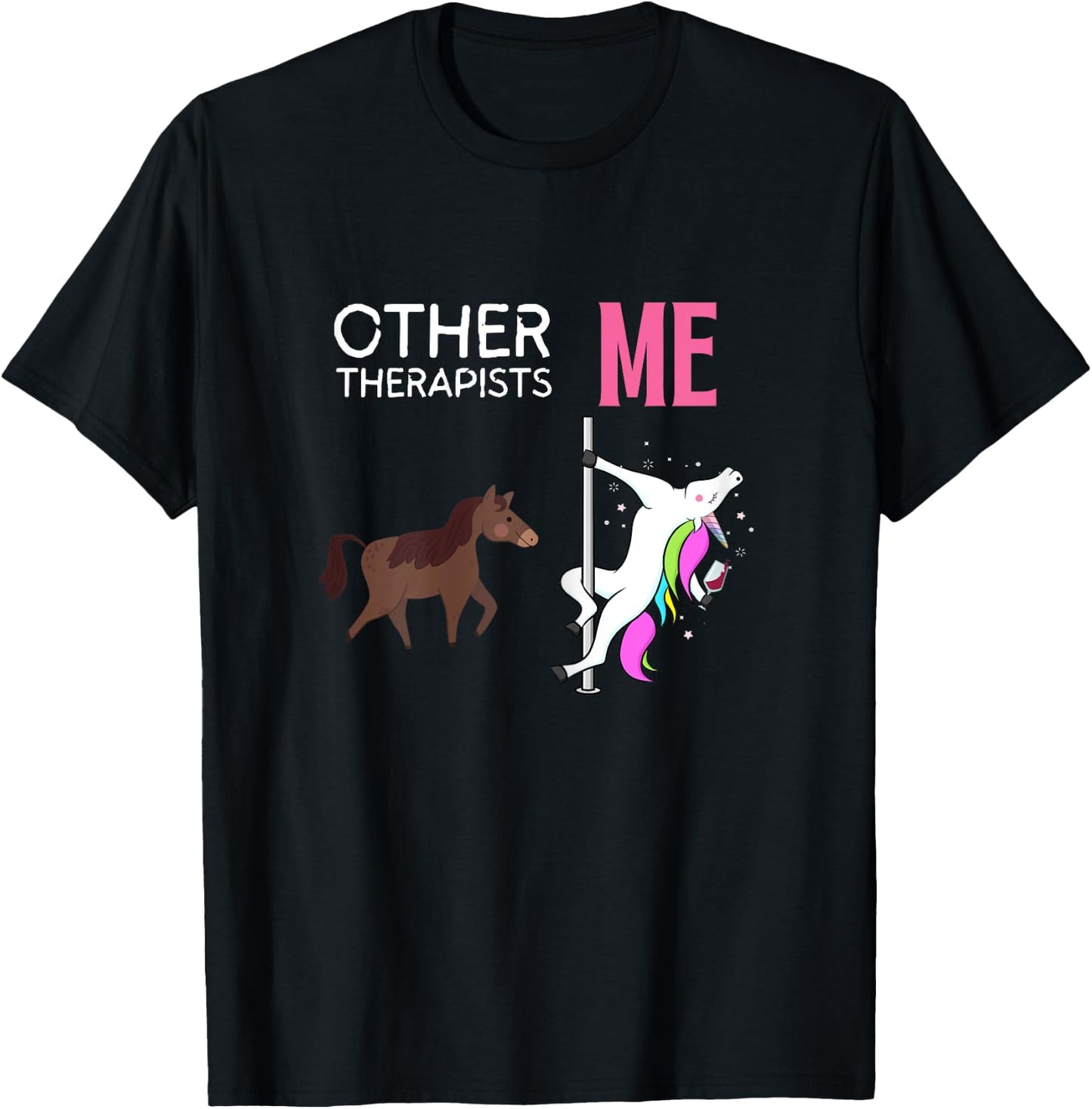 Other Therapists Me Unicorn Wine Lover Design T-Shirt - T-Shirt | Black