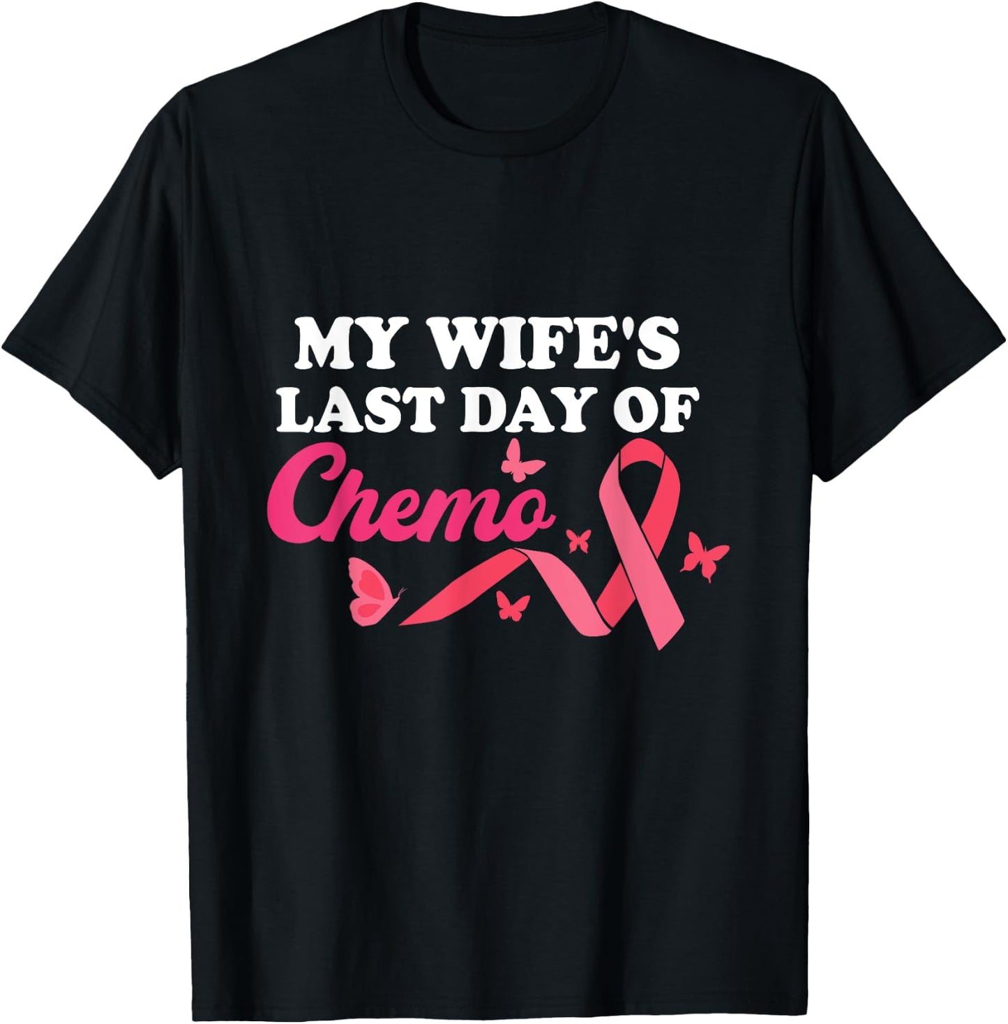 Proud Husband My Wife's Last Day Of Chemo Cancer Survivor T-Shirt - T-Shirt | Black