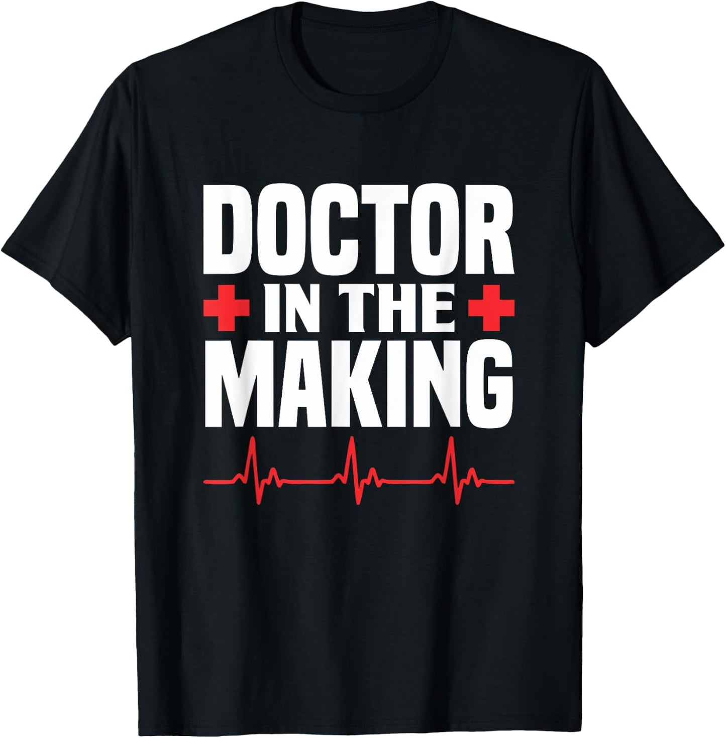 Doctor In The Making T-Shirt - T-Shirt | Black