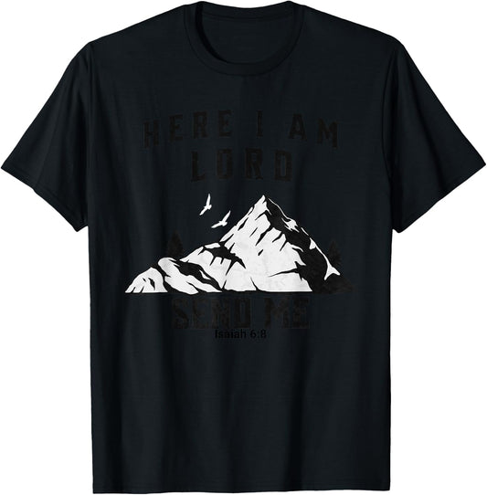 Here I Am Lord Send Me Christian Saying T-Shirt - T-Shirt | Black