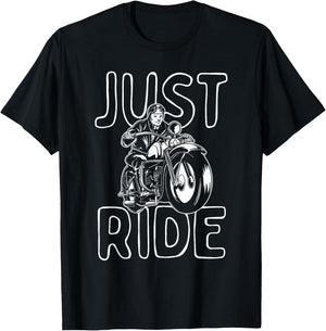 Just Ride - Motorcycle Biker Bike Rider Motorcycling T-Shirt - T-Shirt | Black