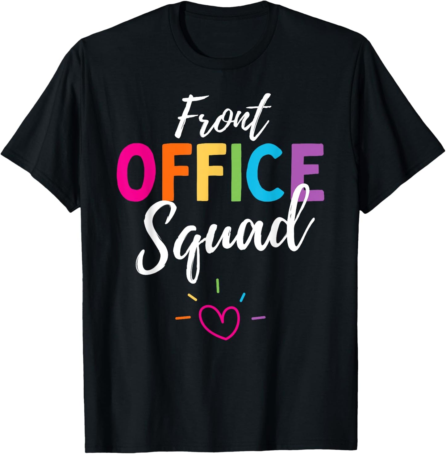 Cute Front Office Squad Administrative Assistant School. T-Shirt - T-Shirt | Black