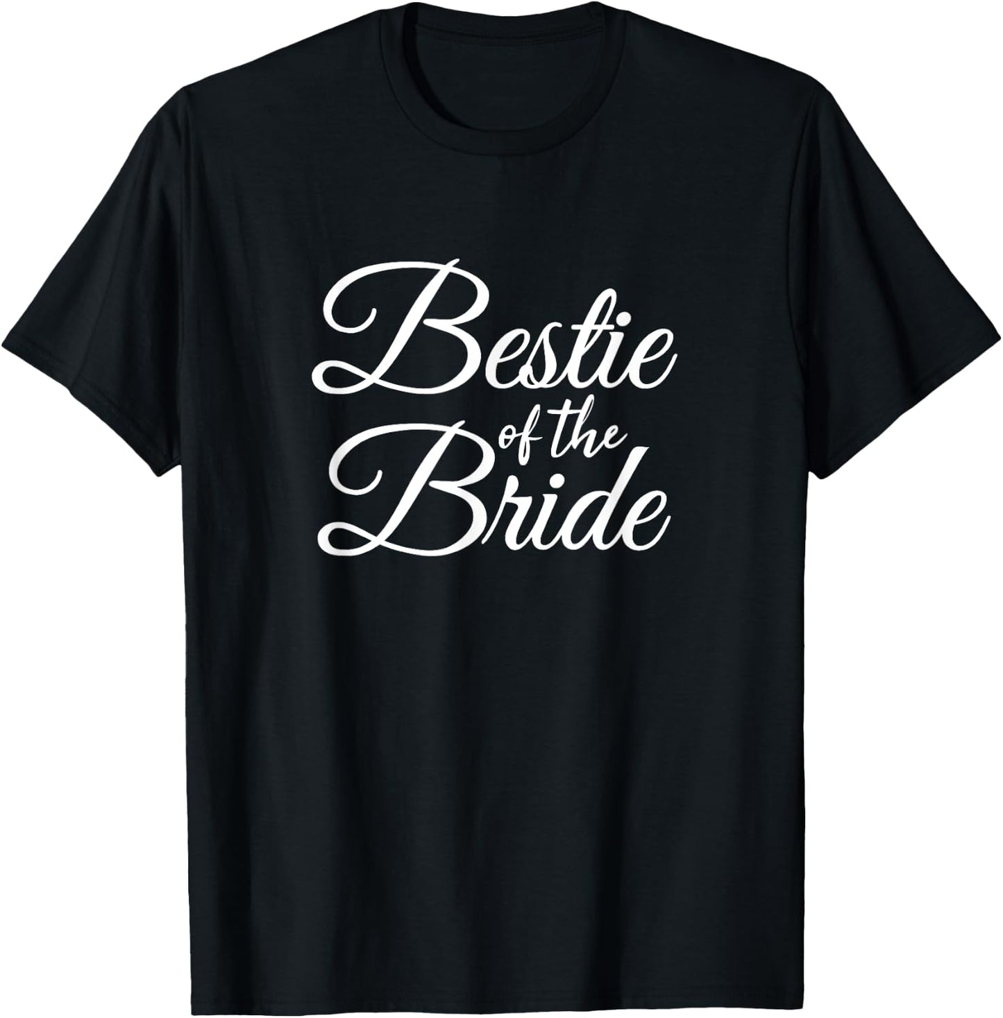 Bestie Best Friend Of The Bride Women's T-Shirt - T-Shirt | Black