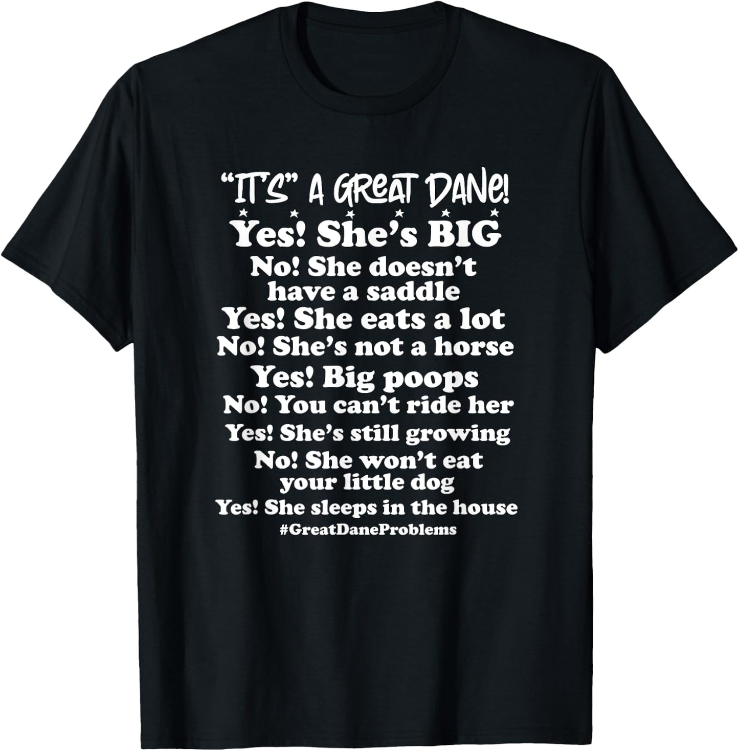 Great Dane 101 Common Questions No Saddle Not a Horse T-Shirt - T-Shirt | Black