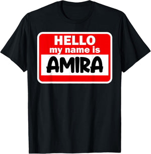 Amira Hello Hi My Name Is Name On Custom T-Shirt - T-Shirt | Black