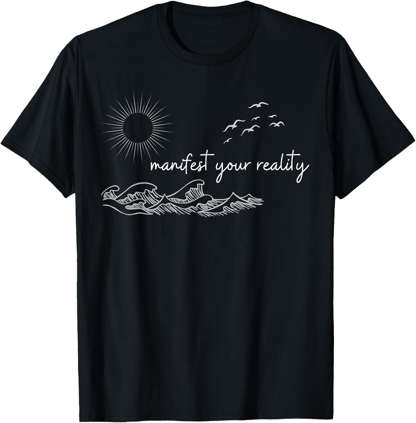 Manifest your reality, positive vibes in nature T-Shirt - T-Shirt | Black